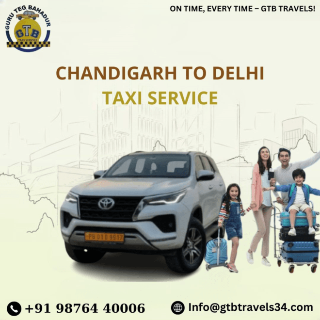 Booking a Taxi from Chandigarh to Delhi: What to Know