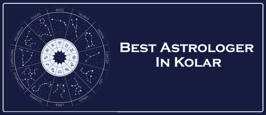 Best Astrologer in Kolar | Famous Astrologer in Kolar