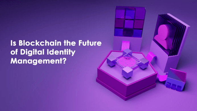 Is Blockchain the Future of Digital Identity Management?