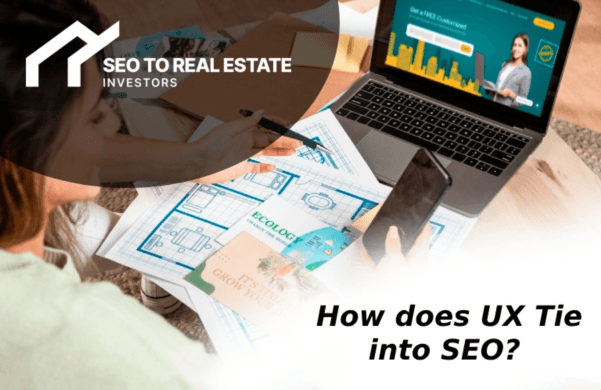 UX and Real Estate SEO – Best Combination To Win August Core Update 2024