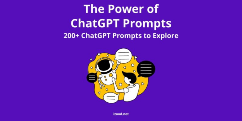 200+ ChatGPT Prompts to Explore