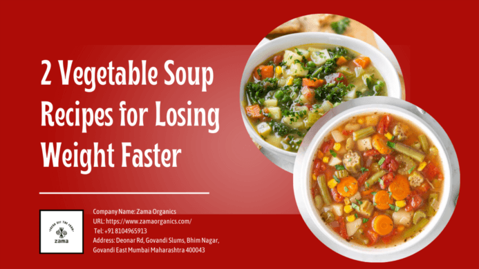 2 Vegetable Soup Recipes for Losing Weight Faster