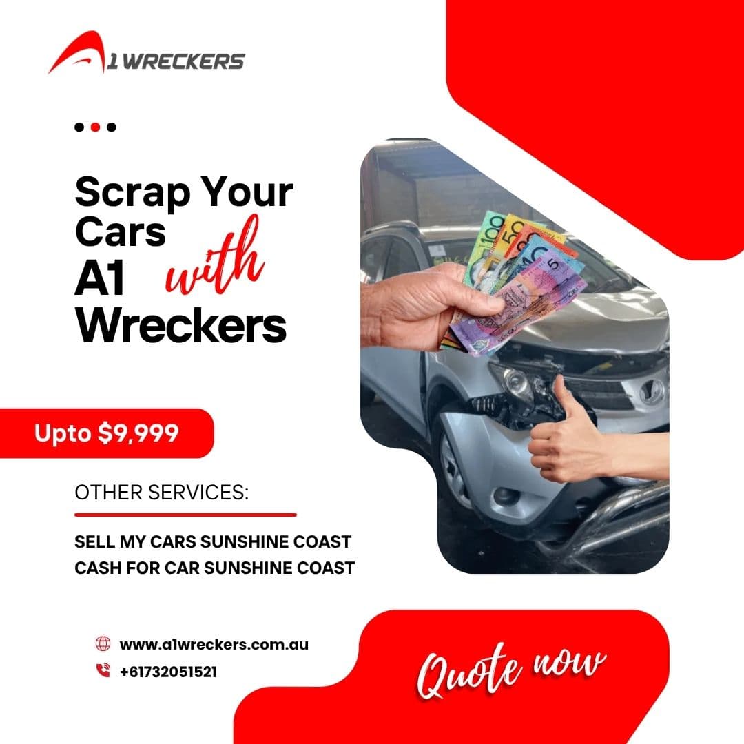 Why Brisbane Locals Choose A1 Wreckers for Scrap Car Removal