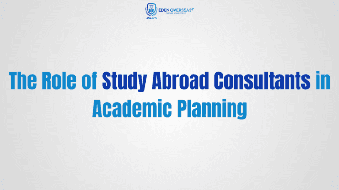 Study Abroad Consultants In Academic Planning,Eden Overseas
