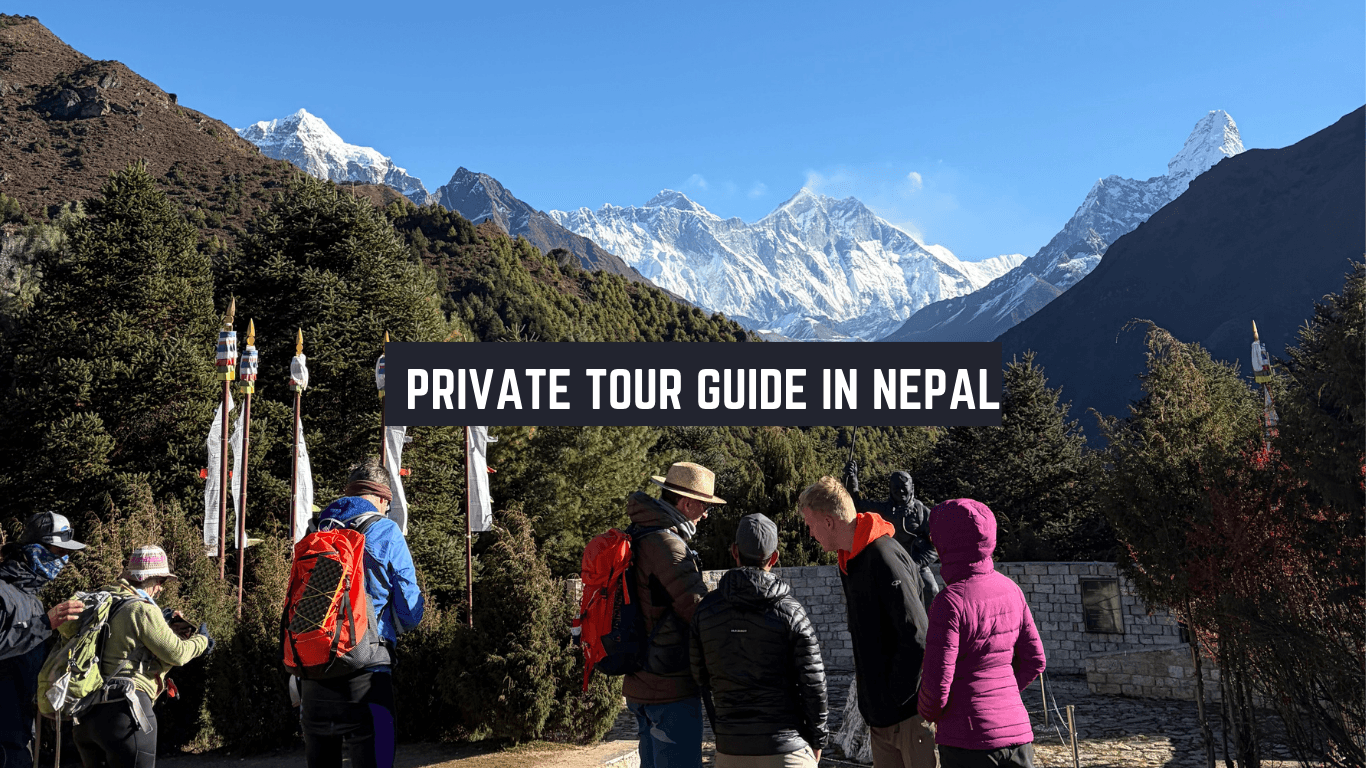 Private Tour Guide in Nepal 