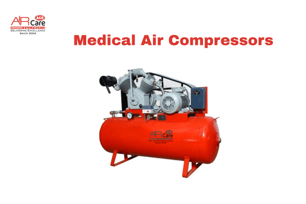 Medical Air Compressors: Types, Uses 