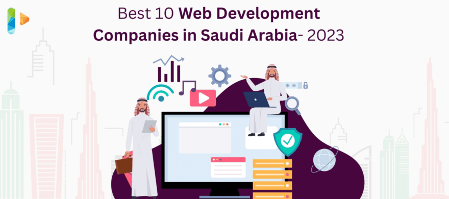 Top Web Development Companies in Saudi Arabia