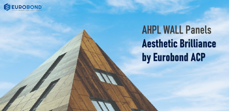 Aluminum HPL Wall Panels: Aesthetic Brilliance by Eurobond ACP