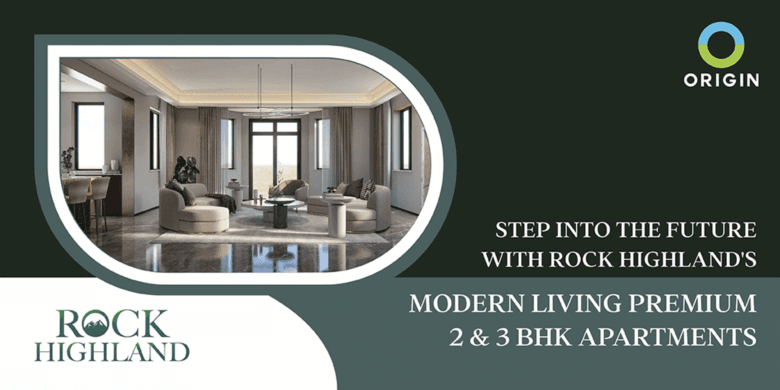 Experience the Future of Luxury: Rock Highland's Exquisite 2 & 3 BHK Apartments