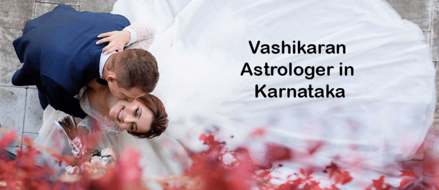 Vashikaran Astrologer in Karnataka
