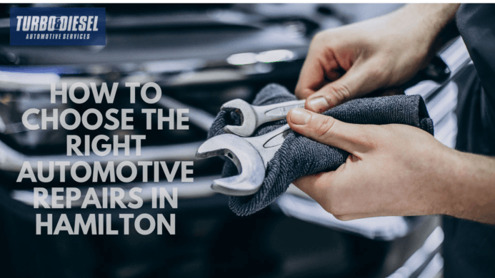 How To Choose The Right Automotive Repairs in Hamilton?
