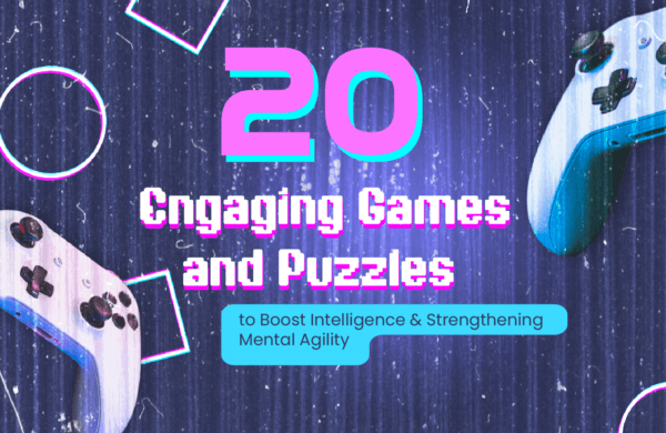 20 Fun Games And Puzzles To Supercharge Your Brainpower And Mental Agility