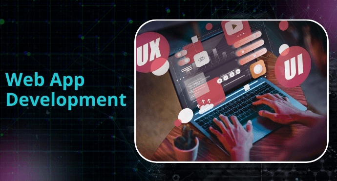 Navigating the Evolution of Web App Development: Embracing Innovation and User-Centric Experiences