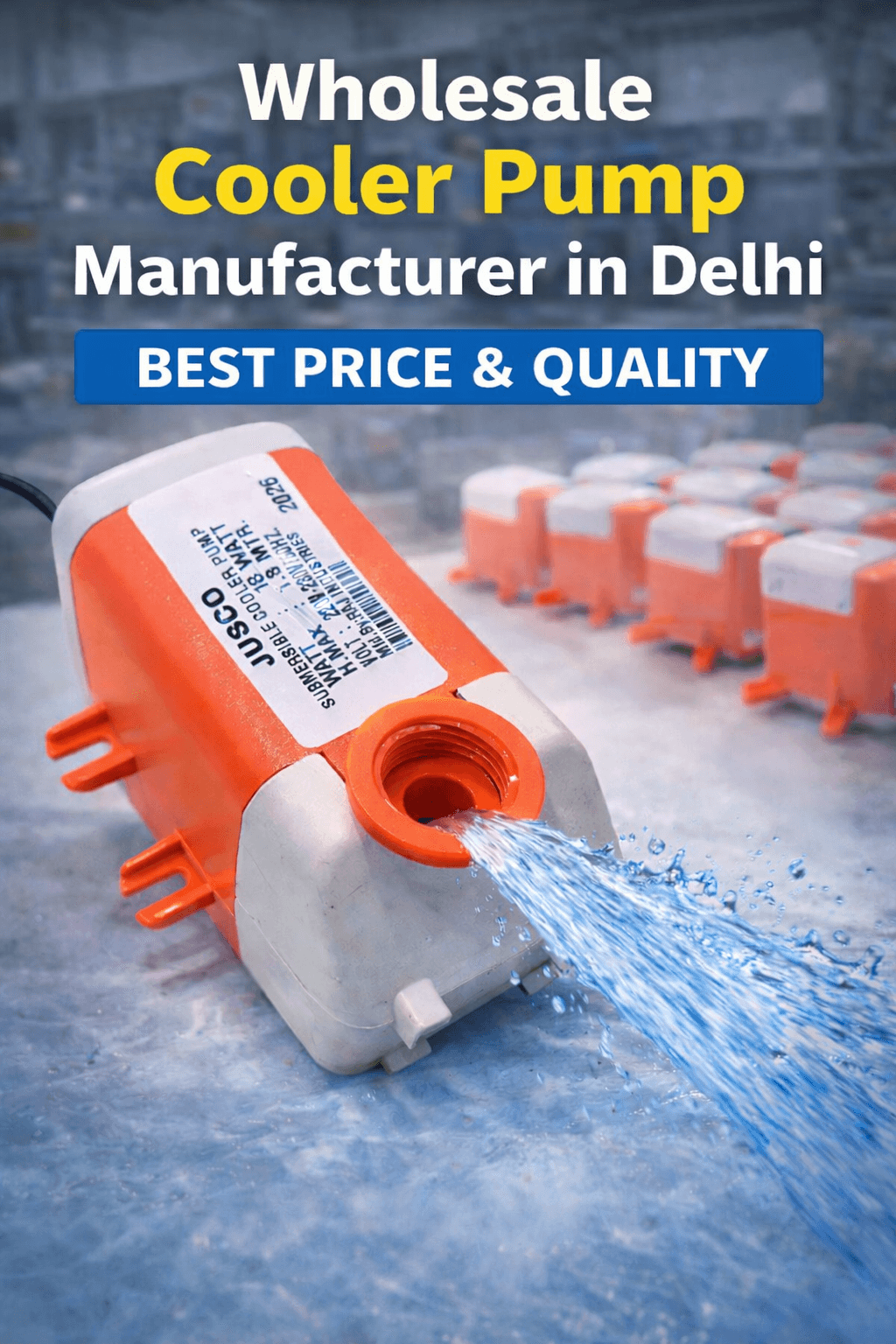 Wholesale Cooler Pump Manufacturer in Delhi | Best Price 