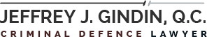 Jeffrey J. Gindin, Q.C. Criminal Lawyer