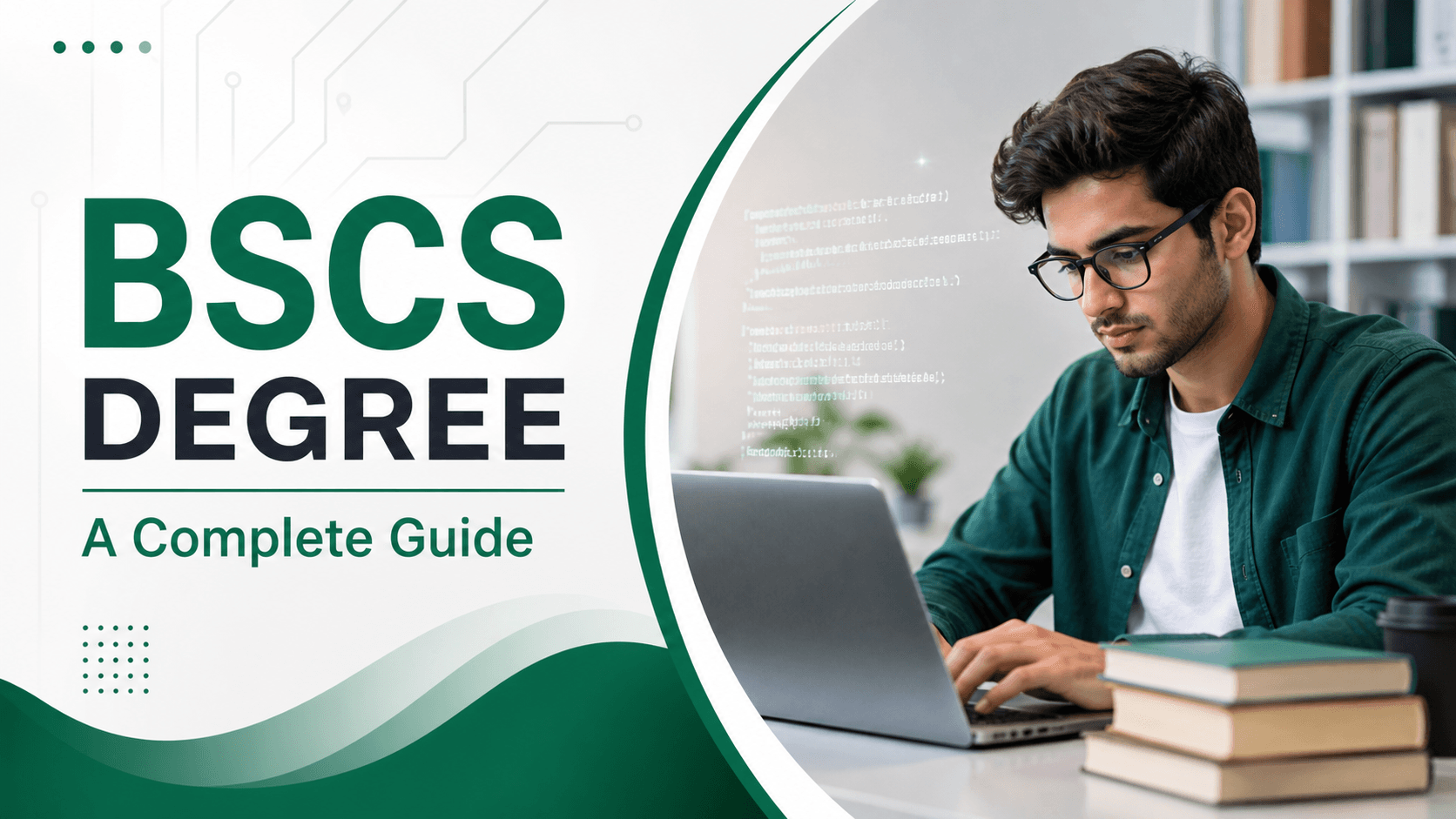 What Is BSCS Degree? Subjects, Scope & Careers 2026