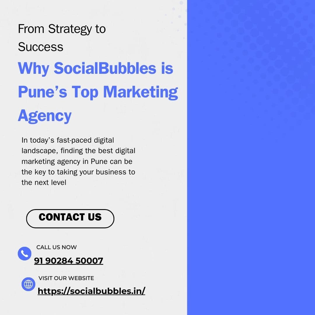 Why SocialBubbles is Pune’s Top Marketing Agency
