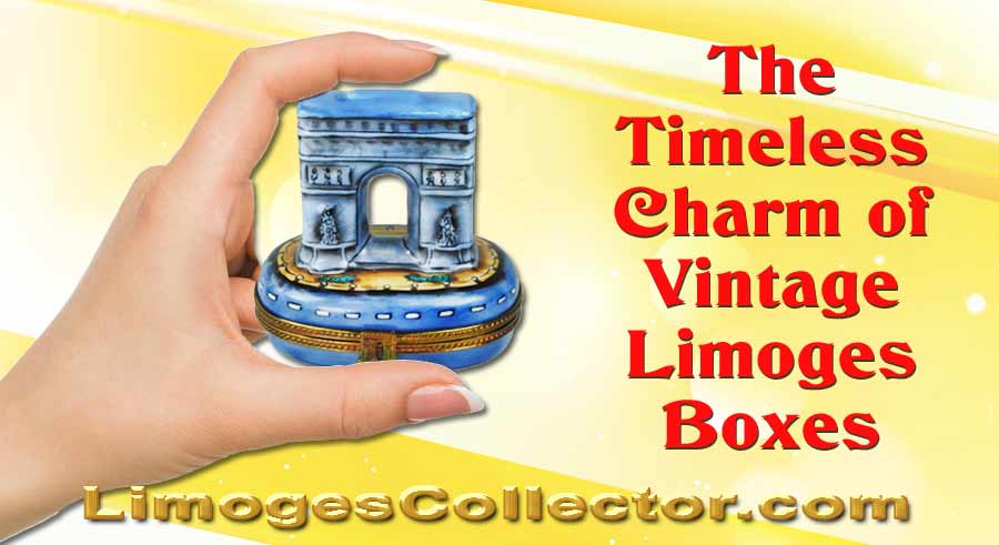 The Timeless Charm of Vintage Limoges Boxes