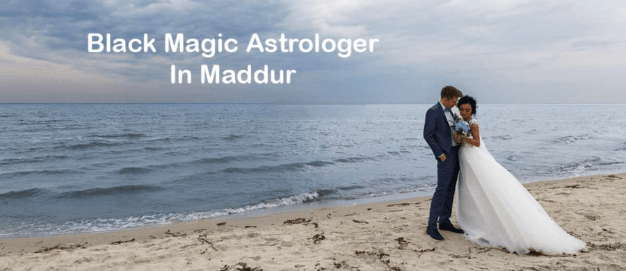 Black Magic Astrologer in Maddur