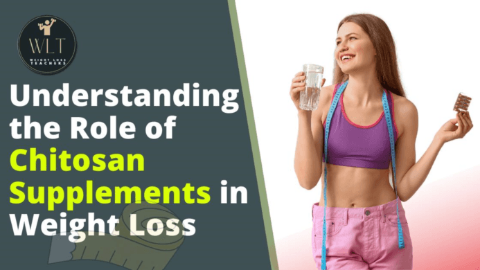 Understanding the Role of Chitosan Supplements in Weight Loss