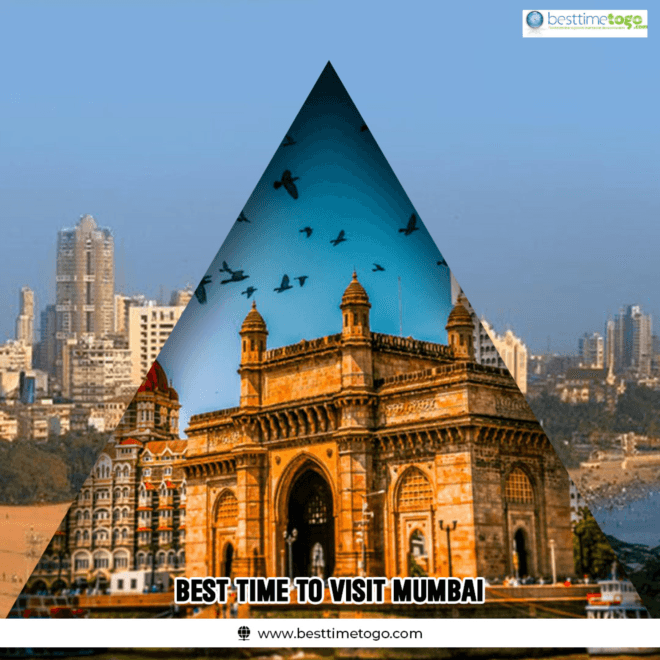 Best Time to Visit Mumbai: A Guide to Enjoying the City