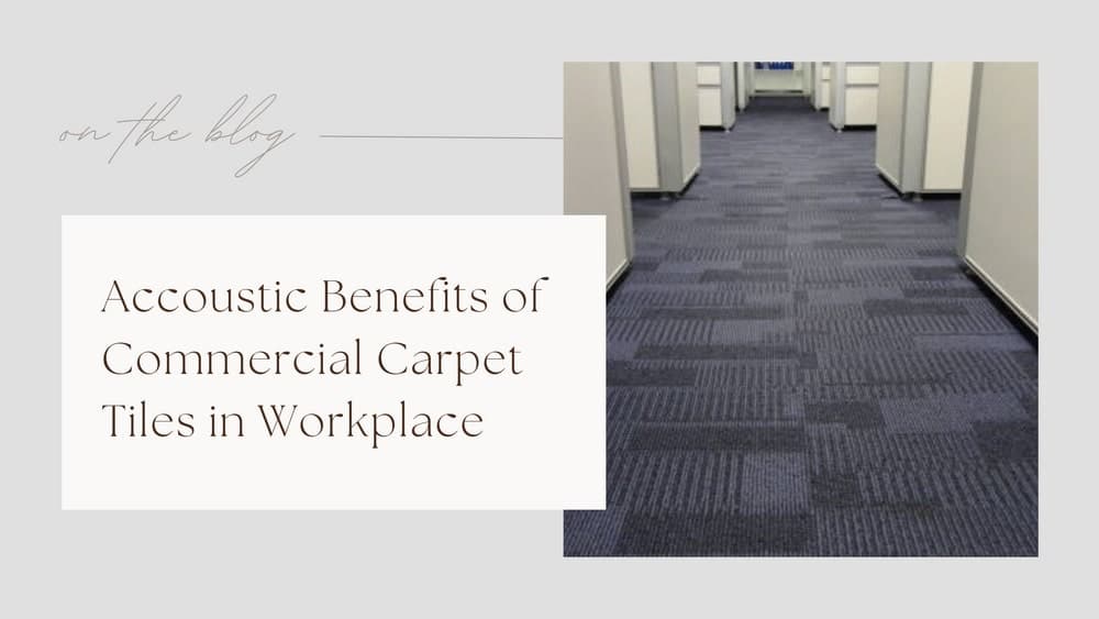 Why Your Office Is Still Noisy (And How Carpet Tiles Help)