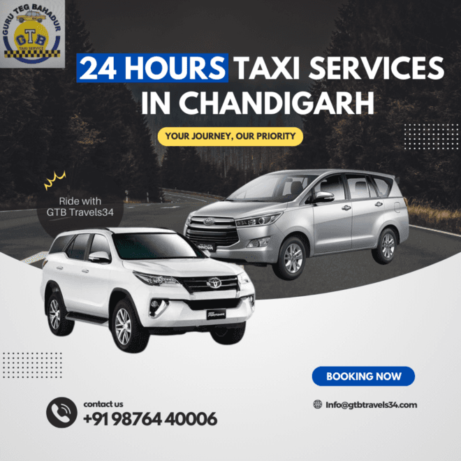 Reliable Rides at Any Hour: GTB Travels Chandigarh Taxis