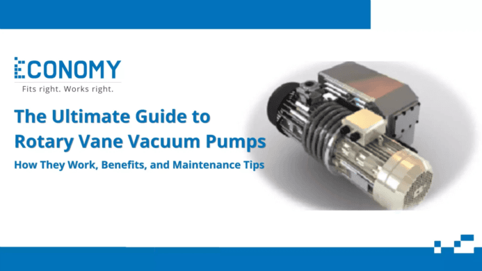 The Ultimate Guide to Rotary Vane Vacuum Pumps: How They Work, Benefits, and Maintenance Tips