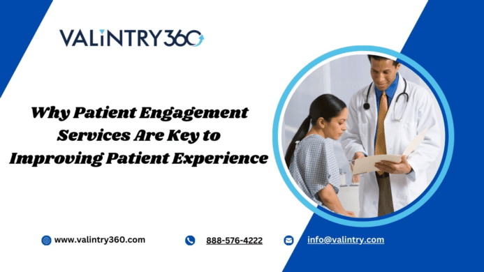 Why Patient Engagement Services Are Key to Improving Patient Experience