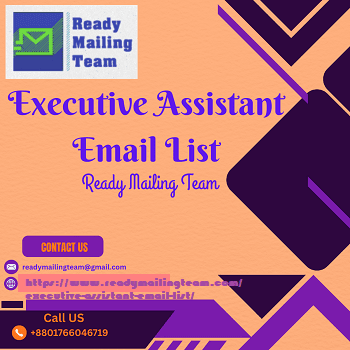 Executive Assistant Email List - Ready Mailing Teams