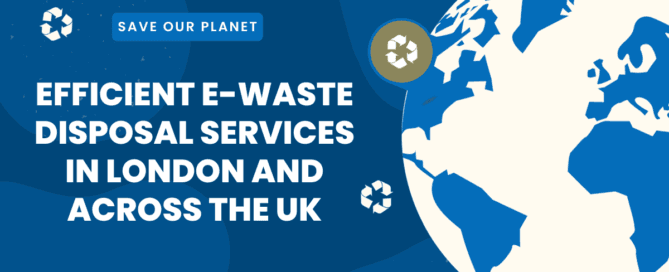 Efficient e-Waste Disposal Services in London and Across the UK