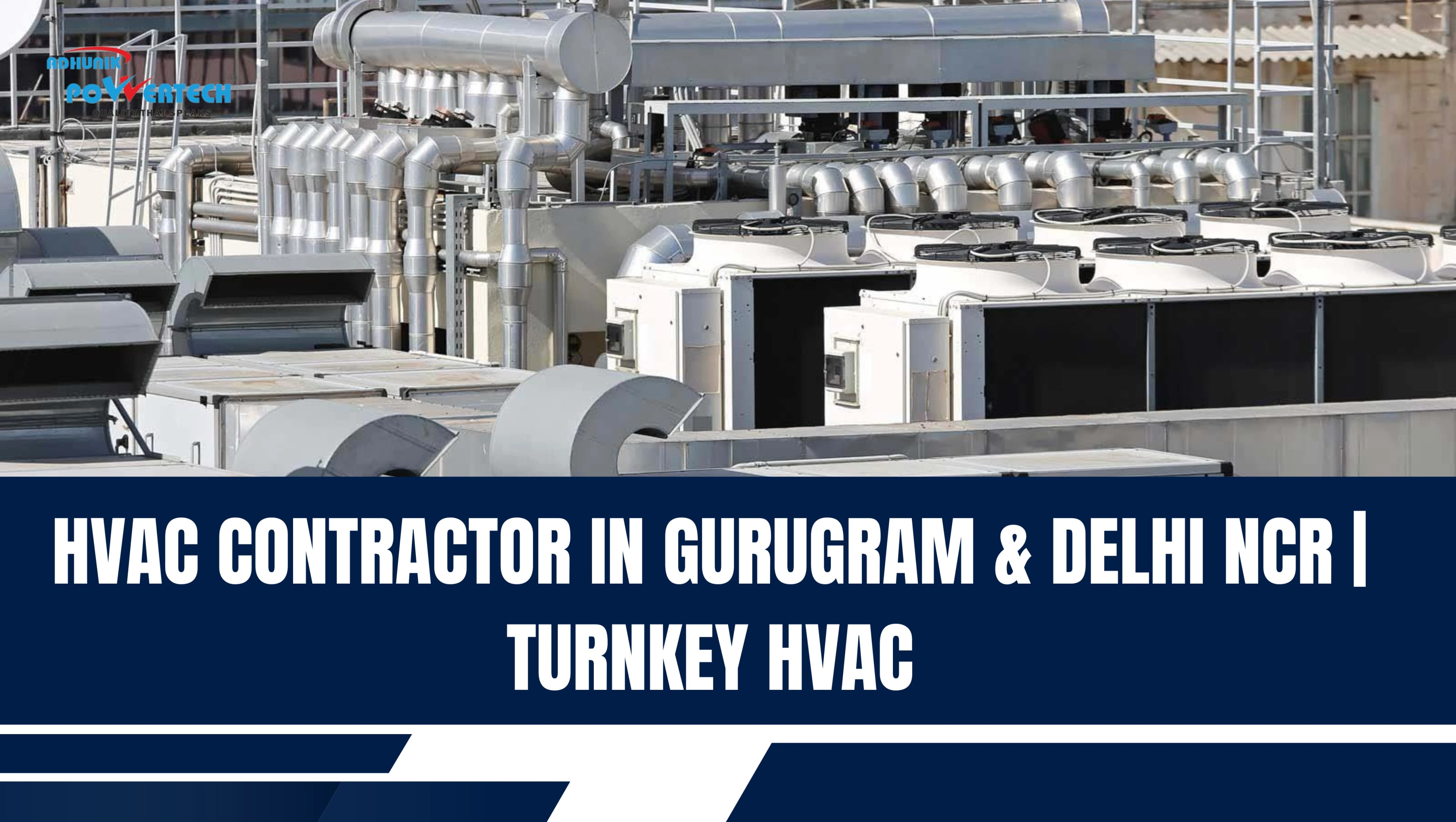 HVAC Contractor in Gurugram | Turnkey HVAC Solutions