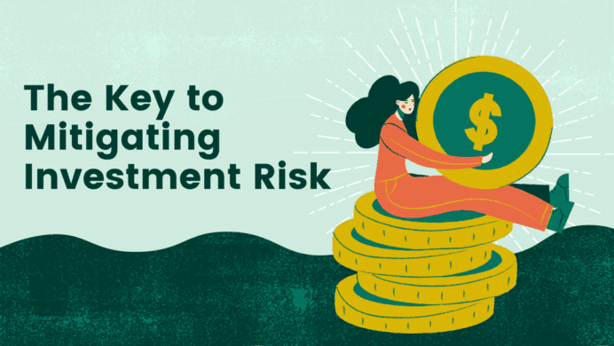 The Key to Mitigating Investment Risk