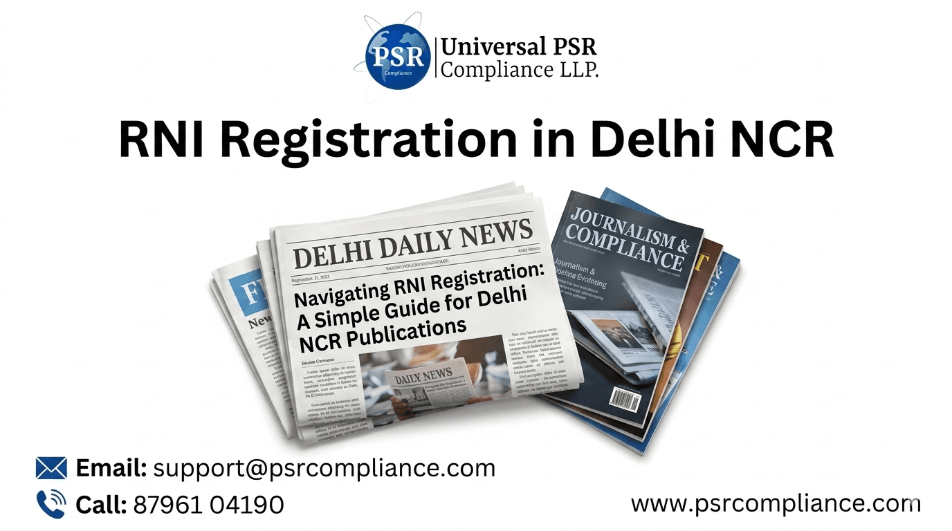 RNI (PRGI) Registration in Delhi NCR – Complete Guide (2026)