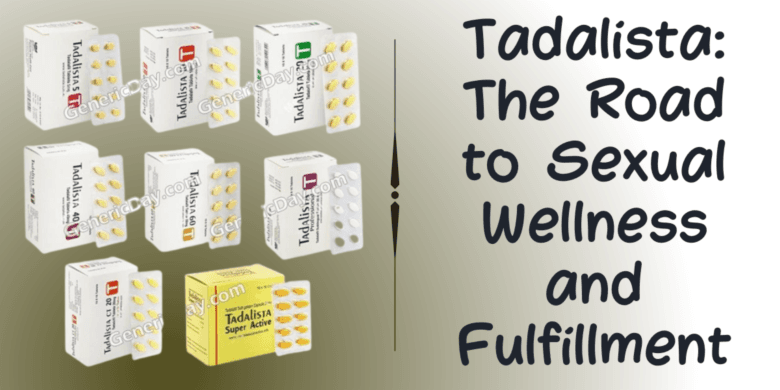 Tadalista: The Road to Sexual Wellness and Fulfillment