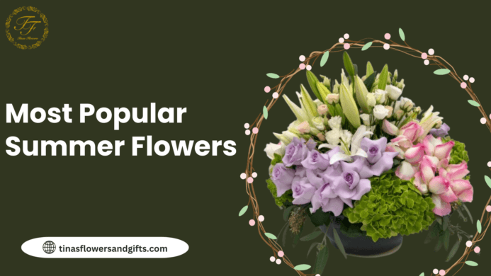 THE MOST POPULAR SUMMER FLOWERS