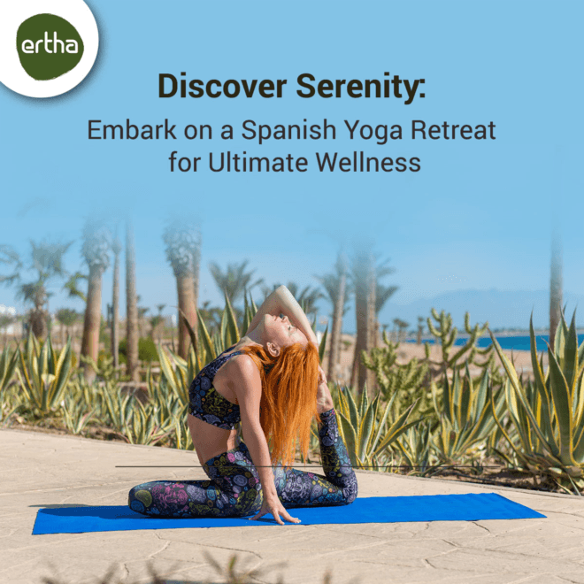 Discover Serenity: Embark on a Spanish Yoga Retreat for Ultimate Wellness