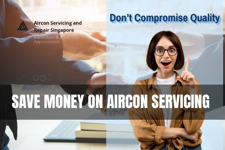 Save Money on Aircon Servicing in Singapore