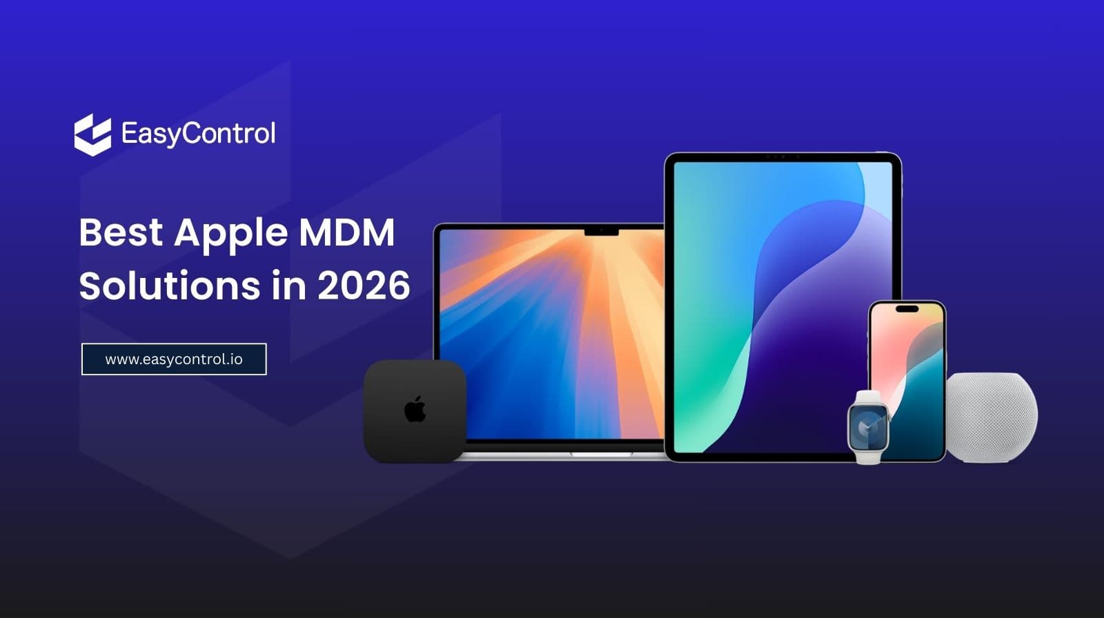 5 Best Apple MDM Solutions in 2026