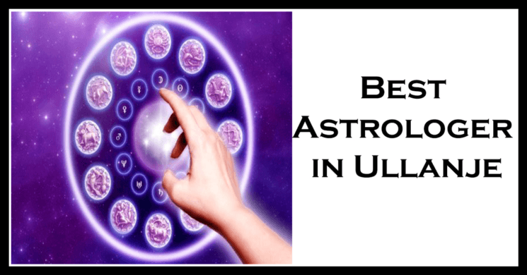 Best Astrologer in Ullanje | Genuine Astrologer in Ullanje