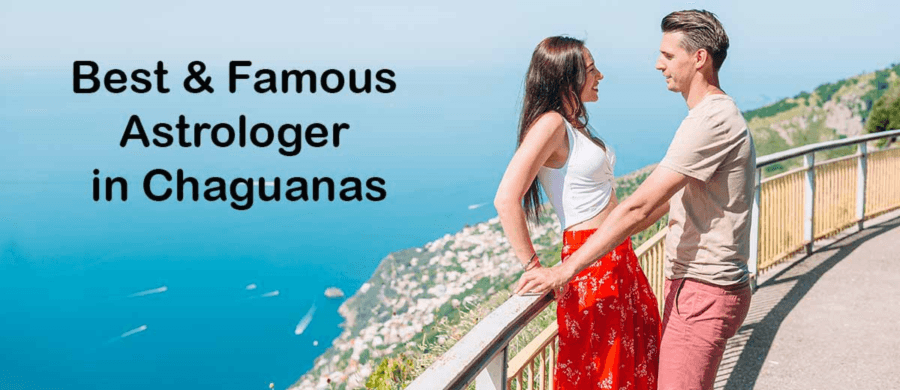 Best Astrologer in Chaguanas | Famous & Indian Astrologer