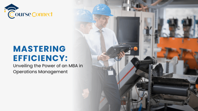 Mastering Efficiency: Unveiling the Power of an MBA in Operations Management