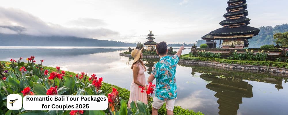 Romantic Bali Tour Packages for Couples 2025