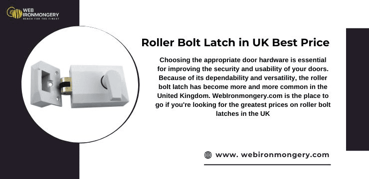 Roller Bolt Latch in UK  Best Price