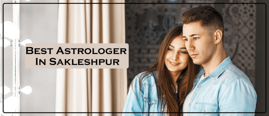 Best Astrologer in Sakleshpur | Famous & Genuine Astrologer