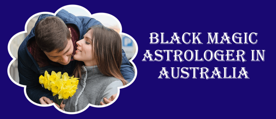 Black Magic Astrologer in Alice Springs | Magic Specialist