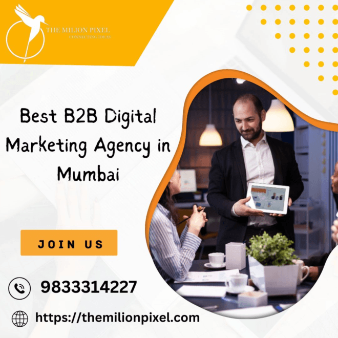 Unveiling the Top Contenders: Choosing the Best B2B Digital Marketing Agency in Mumbai