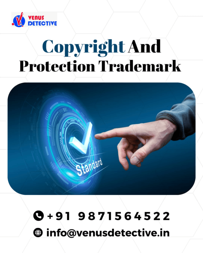 Copyright & Trademark Protection Detectives in India