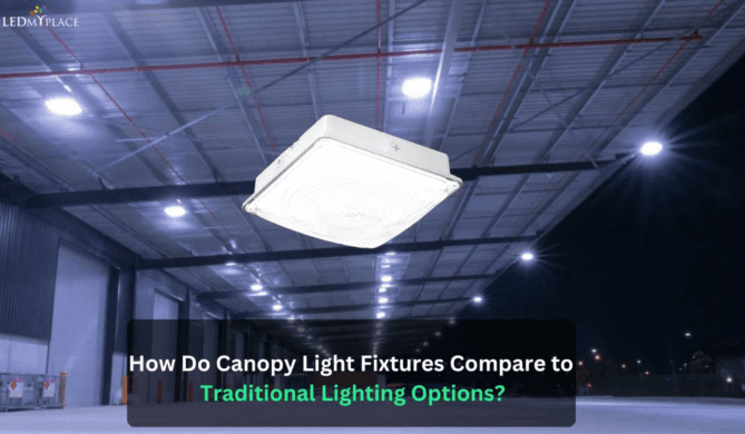  10/10/2024 0 Comments  How Do Canopy Light Fixtures Compare to Traditional Lighting Options?