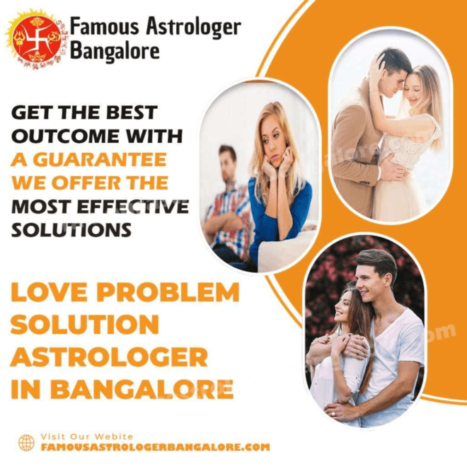 Love Problem Solution Specialist Astrologer in Bangalore